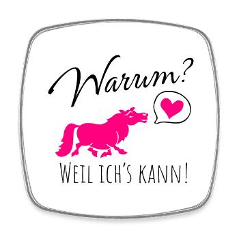 Warum? Weil ich's kann! - Viereckiger Kühlschrankmagnet - Weiß - Vorne