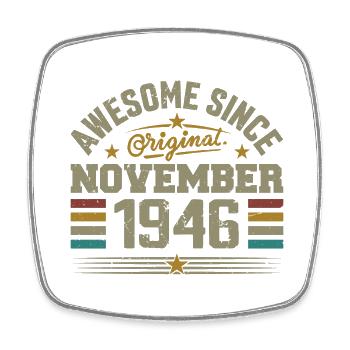 November 1946 Geburtstagsgeschenk | November 1946 - Viereckiger Kühlschrankmagnet - Weiß - Vorne