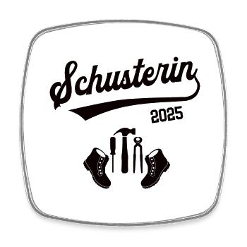 Schusterin 2025 Beruf Schuhmacherin Ausbildung 25 - Viereckiger Kühlschrankmagnet - Weiß - Vorne