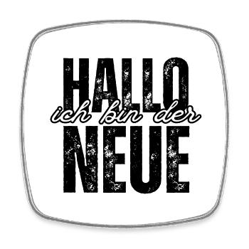 Ich bin der Neue - Viereckiger Kühlschrankmagnet - Weiß - Vorne