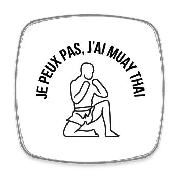 Je peux pas j'ai Muay Thai - Magnet carré - blanc - Devant