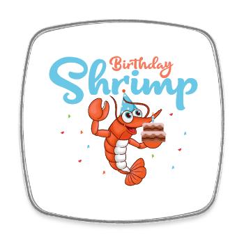 Birthday Shrimp Seafood Shrimp Lover - Viereckiger Kühlschrankmagnet - Weiß - Vorne