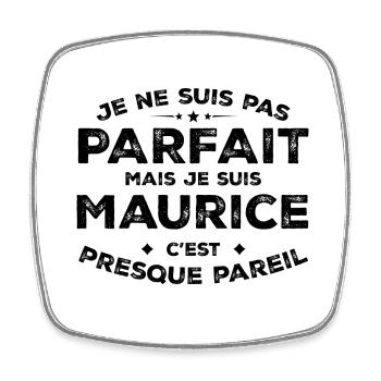 Maurice Un Prénom, Une Attitude L’Humour Maurice - Magnet carré - blanc - Devant