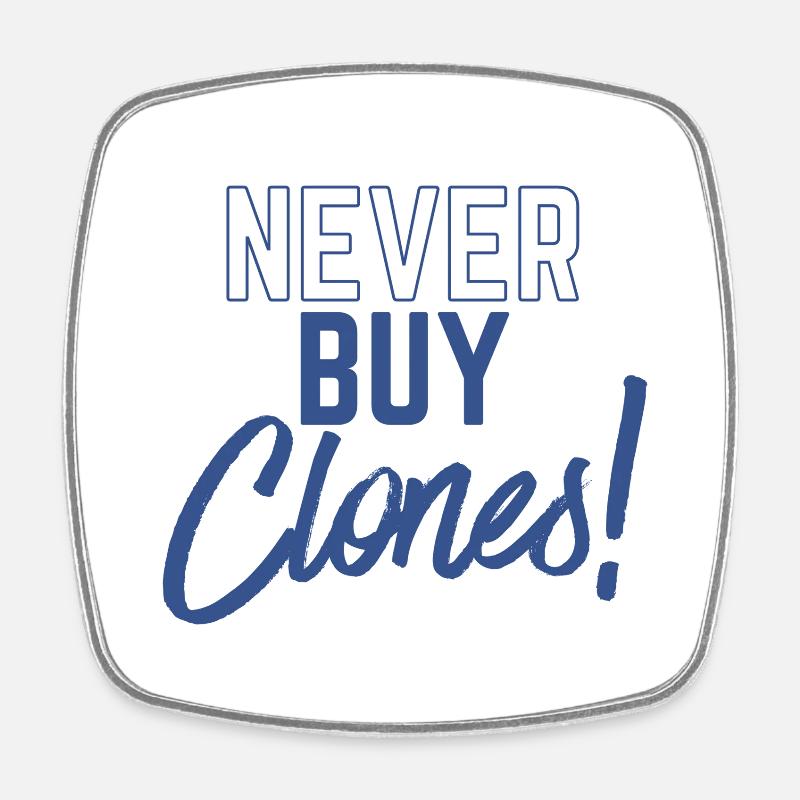 NeverClones - Square fridge magnet - white