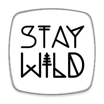 Stay Wild - Viereckiger Kühlschrankmagnet - Weiß - Vorne