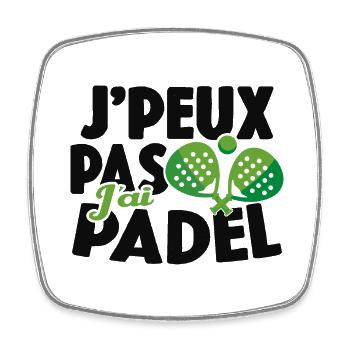 Je Peux Pas J'ai Padel Cadeau Sport Tennis - Magnet carré - blanc - Devant