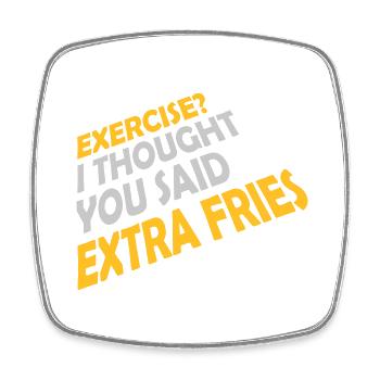 Exercise Extra Fries Zitat - Viereckiger Kühlschrankmagnet - Weiß - Vorne