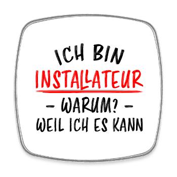 Installateur Job Lustiger Spruch Heizung Geschenk - Viereckiger Kühlschrankmagnet - Weiß - Vorne