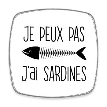 Je peux pas j'ai sardines cadeau humour T-shirt - Magnet carré - blanc - Devant