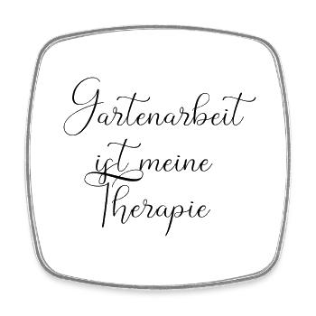 Garten Natur Therapie Schrift Spruch Gartenarbeit - Viereckiger Kühlschrankmagnet - Weiß - Vorne