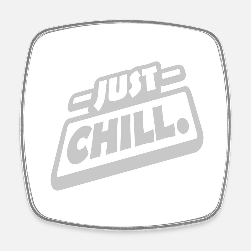 Just Chill Text Logo - Magnet carré - blanc