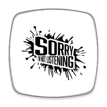 sorry im not listening - Viereckiger Kühlschrankmagnet - Weiß - Vorne