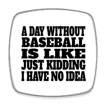 Baseball Baseballliebhaber Baseballspiel Spruch - Viereckiger Kühlschrankmagnet - Weiß - Vorne