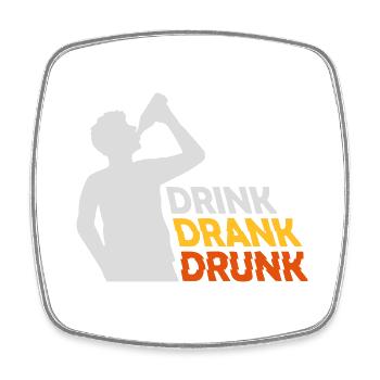 drink drank drunk Zitat - Viereckiger Kühlschrankmagnet - Weiß - Vorne