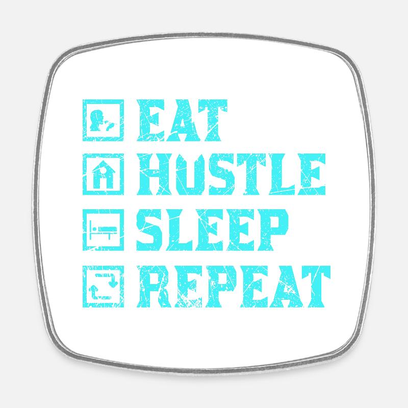 Eat hustle sleep repeat - Square fridge magnet - white