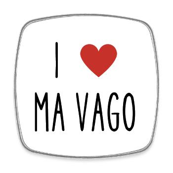 i love ma vago - Magnet carré - blanc - Devant