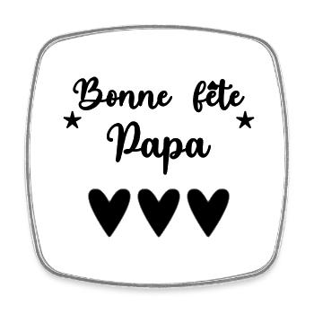 PAPA. FÊTE DES PÈRES. BONNE FÊTE PAPA. BONNE FÊTE - Magnet carré - blanc - Devant