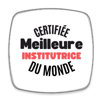 certifiée meilleure institutrice du monde - Magnet carré - blanc - Devant