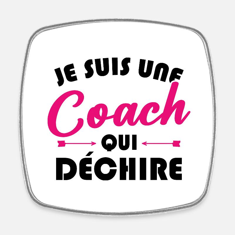Je suis une coach qui déchire - Magnet carré - blanc