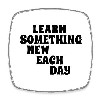 LearnSomethingNewEachDay - Square fridge magnet - white - Front