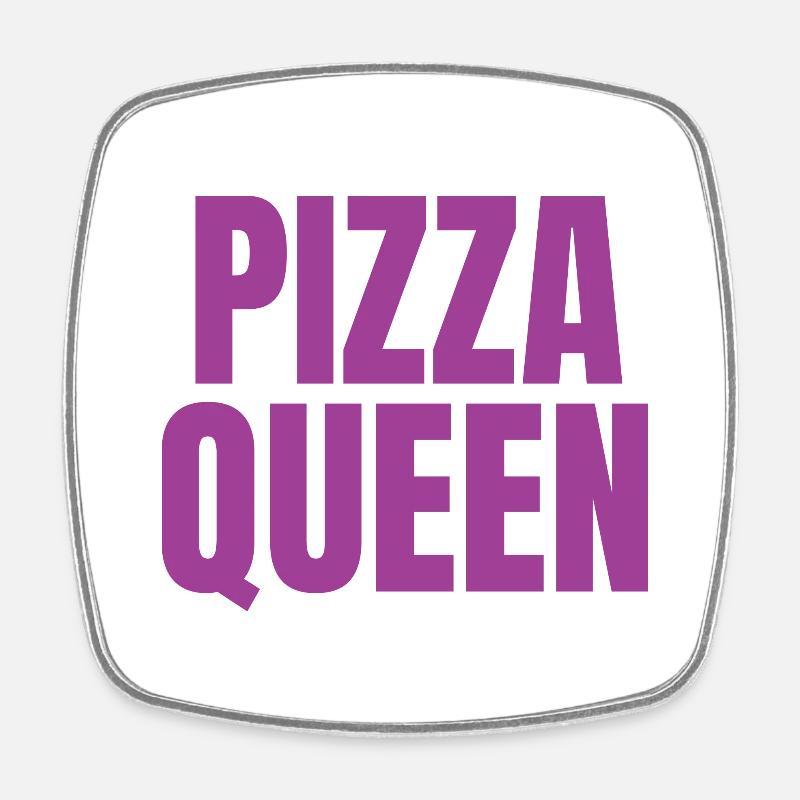 PIZZA Queen - Square fridge magnet - white