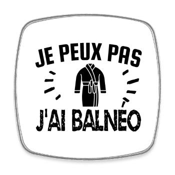 je peux pas j'ai balnéo - Magnet carré - blanc - Devant