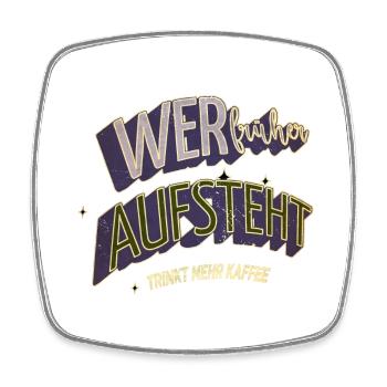 frühstück kaffeetasse coffeeshop humor geschenk - Viereckiger Kühlschrankmagnet - Weiß - Vorne