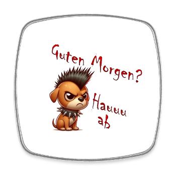 dog punk guten morgen hauuu ab - Viereckiger Kühlschrankmagnet - Weiß - Vorne
