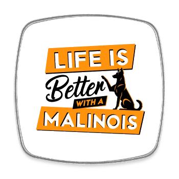 Life is Better with a Malinois - Vektor Design - Viereckiger Kühlschrankmagnet - Weiß - Vorne