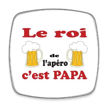 Le roi de l'apéro c'est papa !!! - Magnet carré - blanc - Devant