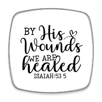 Through his wounds we are healed - Square fridge magnet - white - Front