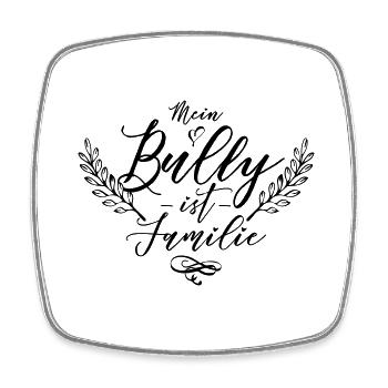 Mein Bully ist Familie - Bulldoggen Liebe - Viereckiger Kühlschrankmagnet - Weiß - Vorne