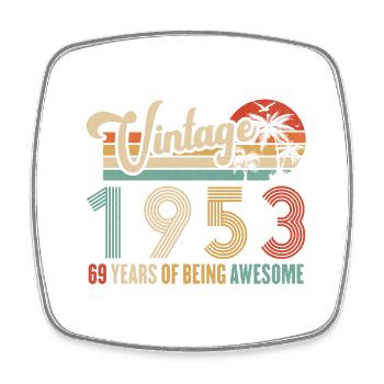 Vintage 1953 Anniversary 69 years to be Awesome - Square fridge magnet - white - Front