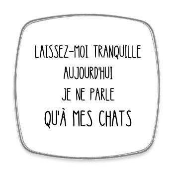 je ne parle qu'à mes chats - Magnet carré - blanc - Devant
