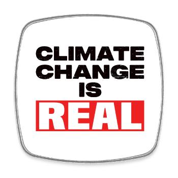 Le changement climatique est réel - Magnet carré - blanc - Devant