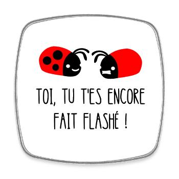 fait flashé - Magnet carré - blanc - Devant