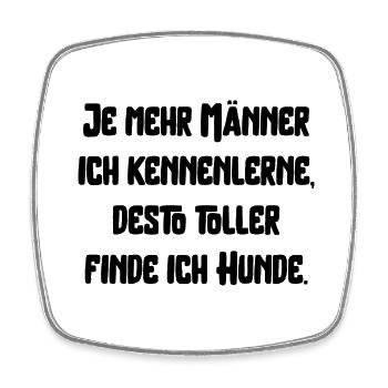 Männer und Hunde lustiger Spruch Haustiere dating - Viereckiger Kühlschrankmagnet - Weiß - Vorne