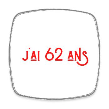 bref j'ai un 62 ans pour la deuxième fois - Magnet carré - blanc - Devant