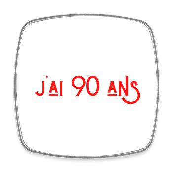 bref j'ai 90 ans pour la deuxième fois - Magnet carré - blanc - Devant