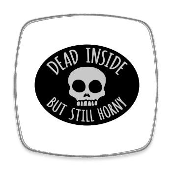 dead inside but horny - Viereckiger Kühlschrankmagnet - Weiß - Vorne