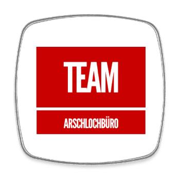 TEAM A-lochbüro. Lustiges T-Shirt für ein Büro : ) - Viereckiger Kühlschrankmagnet - Weiß - Vorne