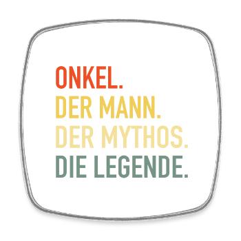 ONKEL DER MANN DER MYTHOS DIE LEGENDE - Viereckiger Kühlschrankmagnet - Weiß - Vorne