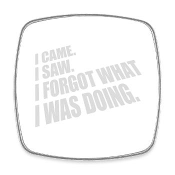 I came saw forget - Square fridge magnet - white - Front
