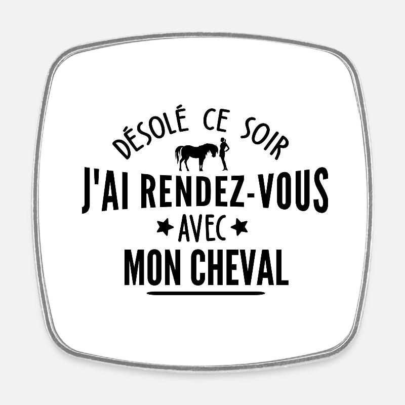 j ai rendez vous avec mon cheval / humour cheval - Magnet carré - blanc