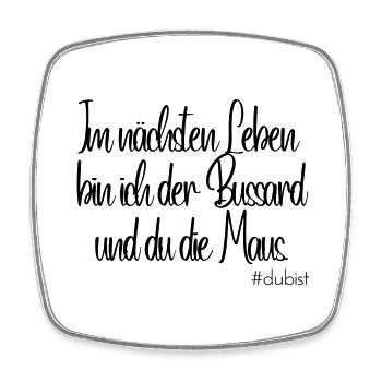 Ich bin der Bussard - Viereckiger Kühlschrankmagnet - Weiß - Vorne