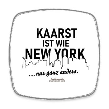 Kaarst ist wie New York Städte-Spruch - Viereckiger Kühlschrankmagnet - Weiß - Vorne