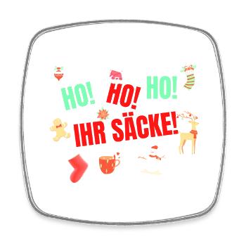 Ho Ho Ho Ihr Säcke - Viereckiger Kühlschrankmagnet - Weiß - Vorne