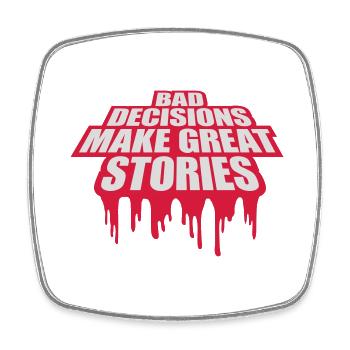 bad decisions great stories - Square fridge magnet - white - Front