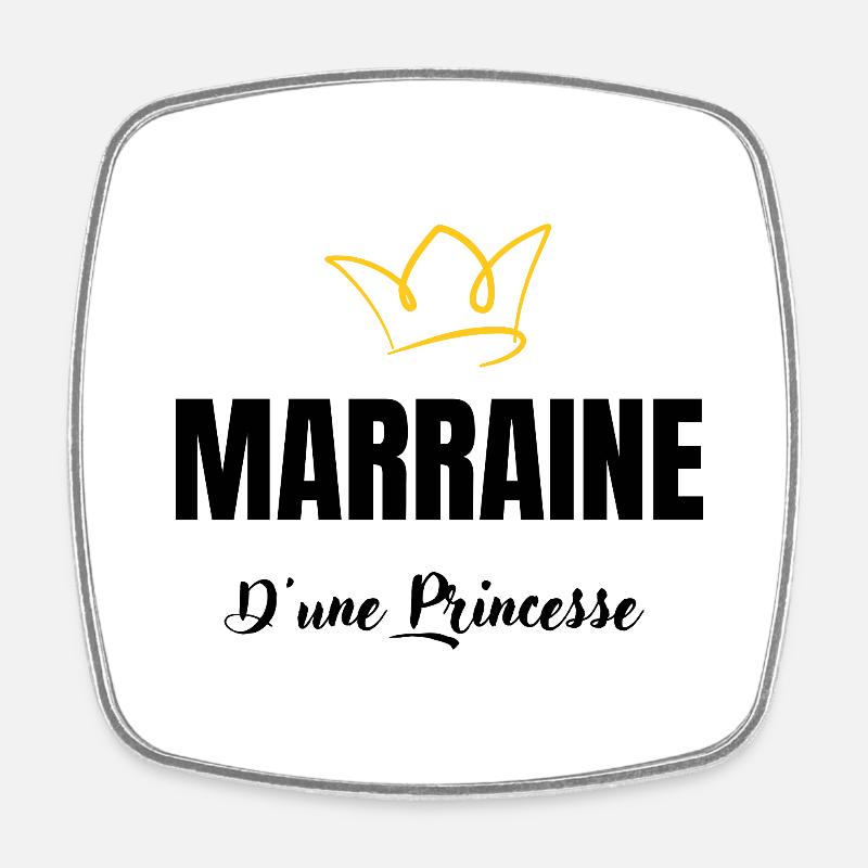 marraine d'une princesse - Magnet carré - blanc