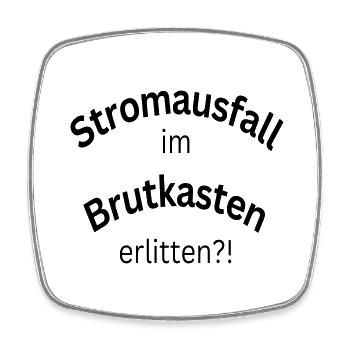 Stromausfall im Brutkasten erlitten?! - Viereckiger Kühlschrankmagnet - Weiß - Vorne